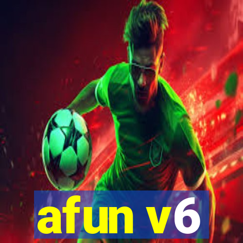 afun v6